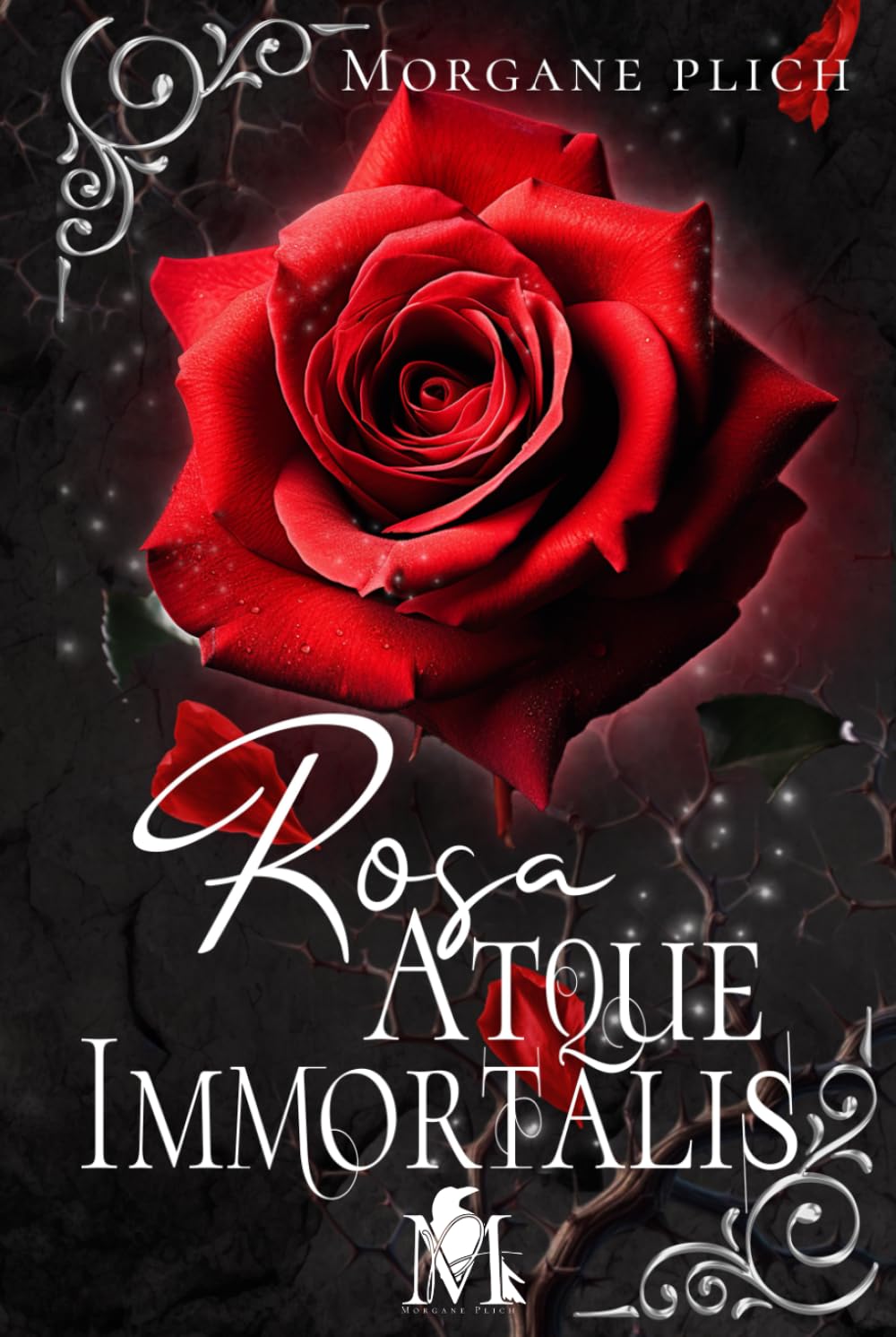 Rosa Atque Immortalis (French Edition)