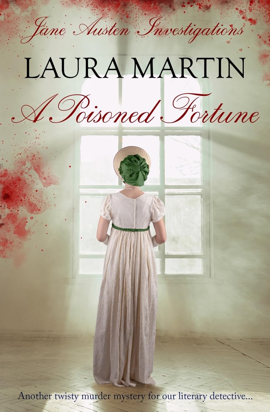 A Poisoned Fortune: Another twisty murder mystery for our literary detective...: 3 (Jane Austen Investigations)