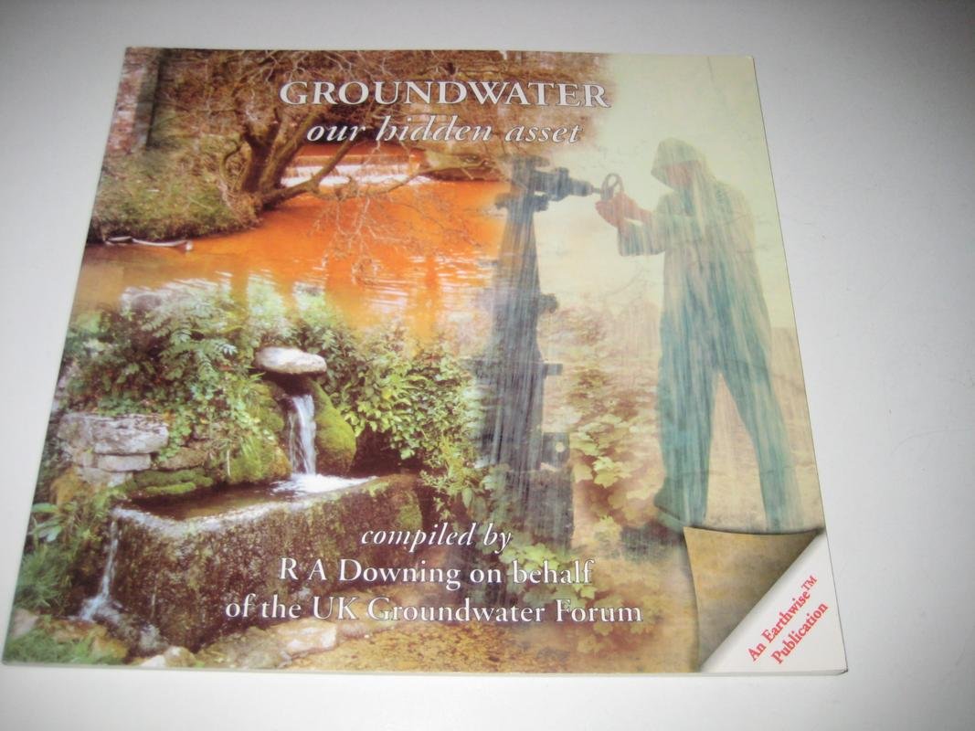 Groundwater: Our Hidden Asset (Earthwise Popular Science Books)