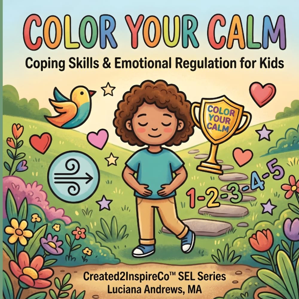 COLOR YOUR CALM: Coping Skills & Emotional Regulation for Kids