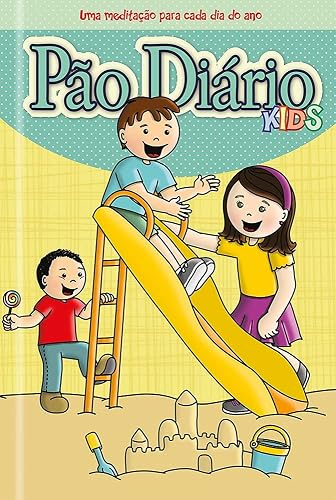 Pão Diário Kids: uma Meditação Para Cada dia do ano