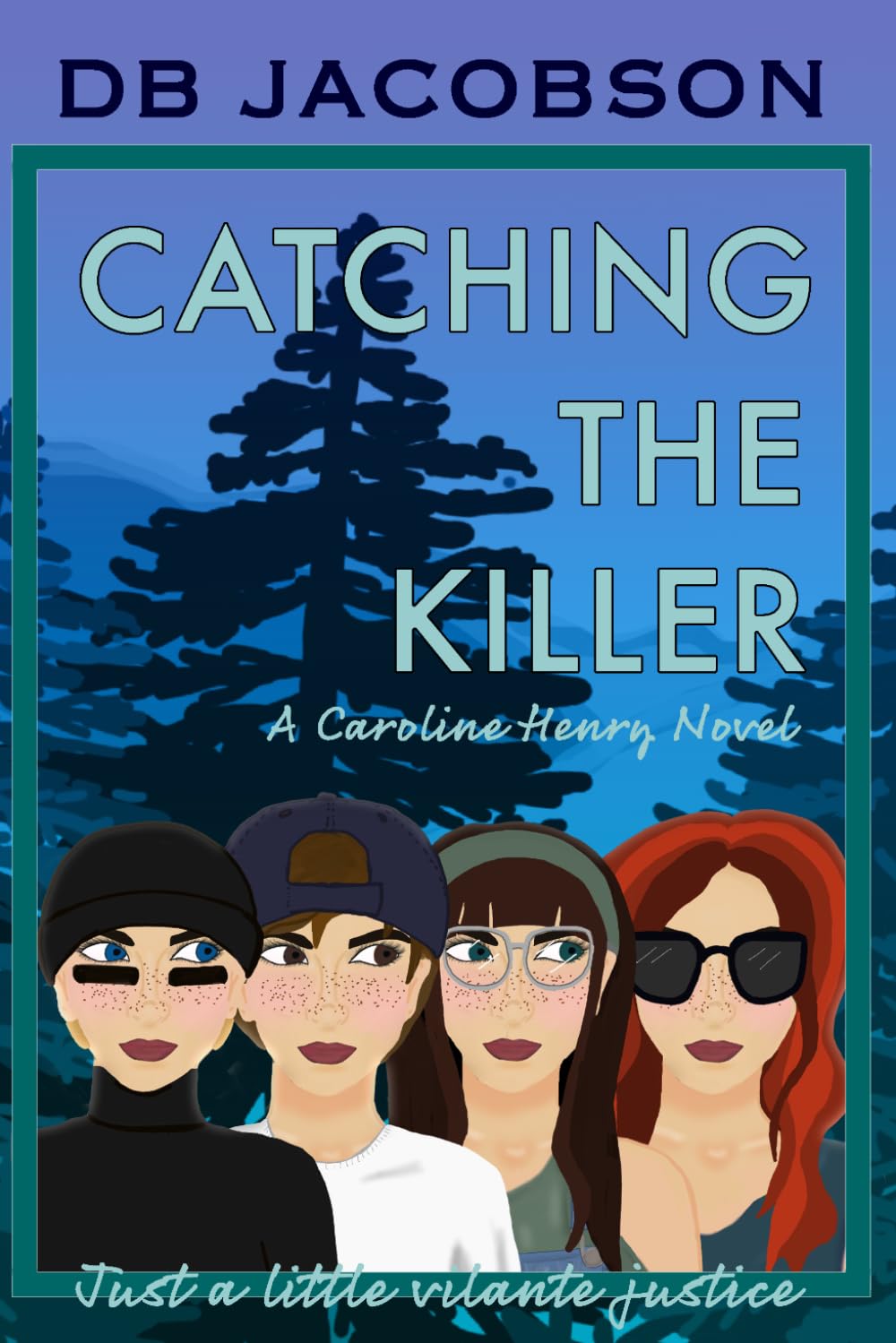 Catching the Killer: Caroline Henry Series