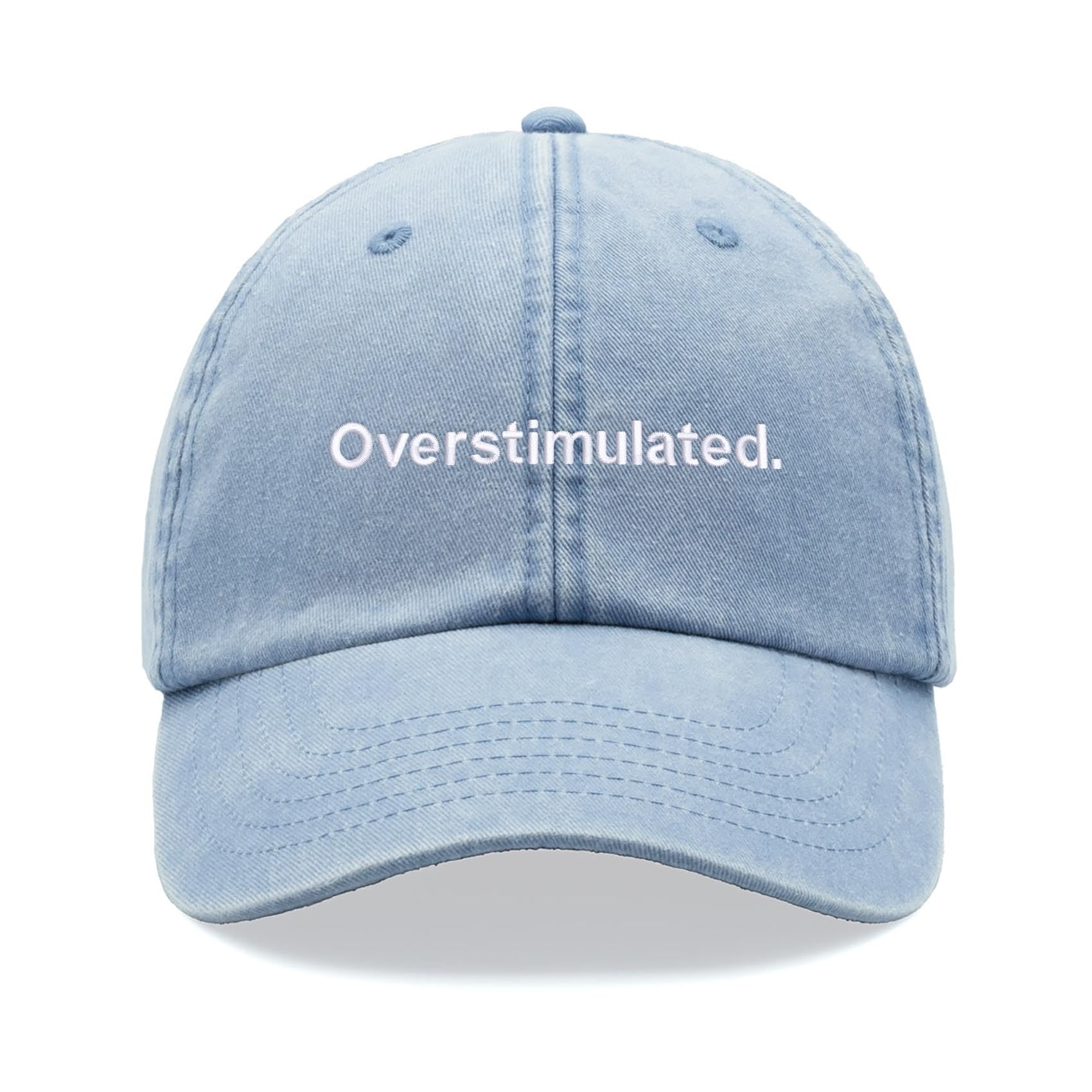 Cap Base Unisex Light Blue Overstimulated. Baseball Cap Vintage Washed Dad Hat Low Profile Adjustable
