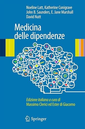 Medicina delle dipendenze (Italian Edition)