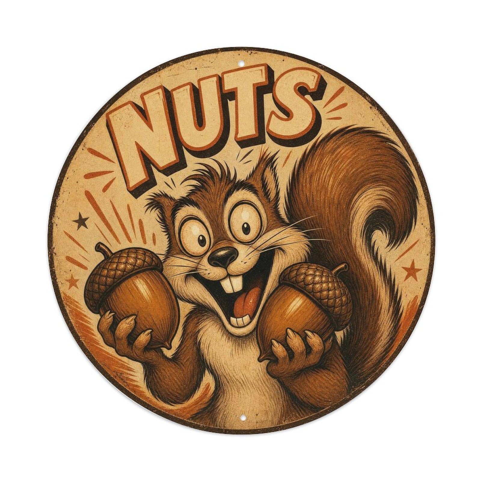 Okngb Style Squirrel Nutty Humor Comic Animal Classic Cartoon Bold Metal Tin Sign Plaque Wall Decor For Cafe, Man Cave, Club Bar, Office, Home Garden Round Metal Poster 8X8inch