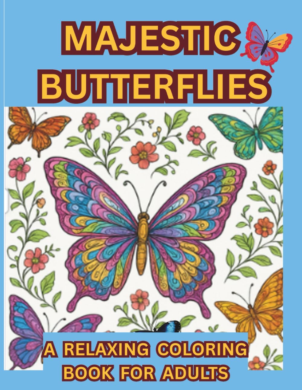 Majestic Butterflies: A Relaxing Coloring Book for Adults