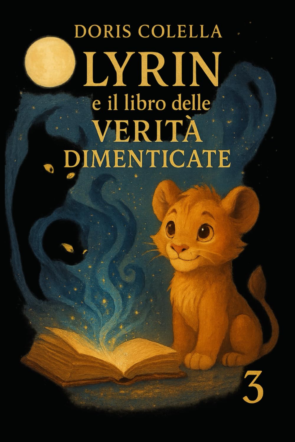 Lyrin e il Libro delle Verità Dimenticate: La Porta delle Memorie Spezzate (La Biblioteca della Luna – Saga di Lyrin - Dove le crepe diventano luce e le ombre imparano a respirare.)