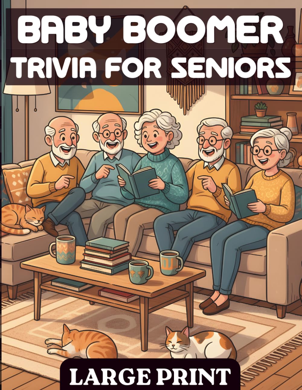 Baby Boomer Trivia: Large Print Nostalgic Trivia for Seniors with 300 Multiple Choice Questions from 1950s-1990s | A Nostalgic Journey Through Music, Movies & Everyday Life