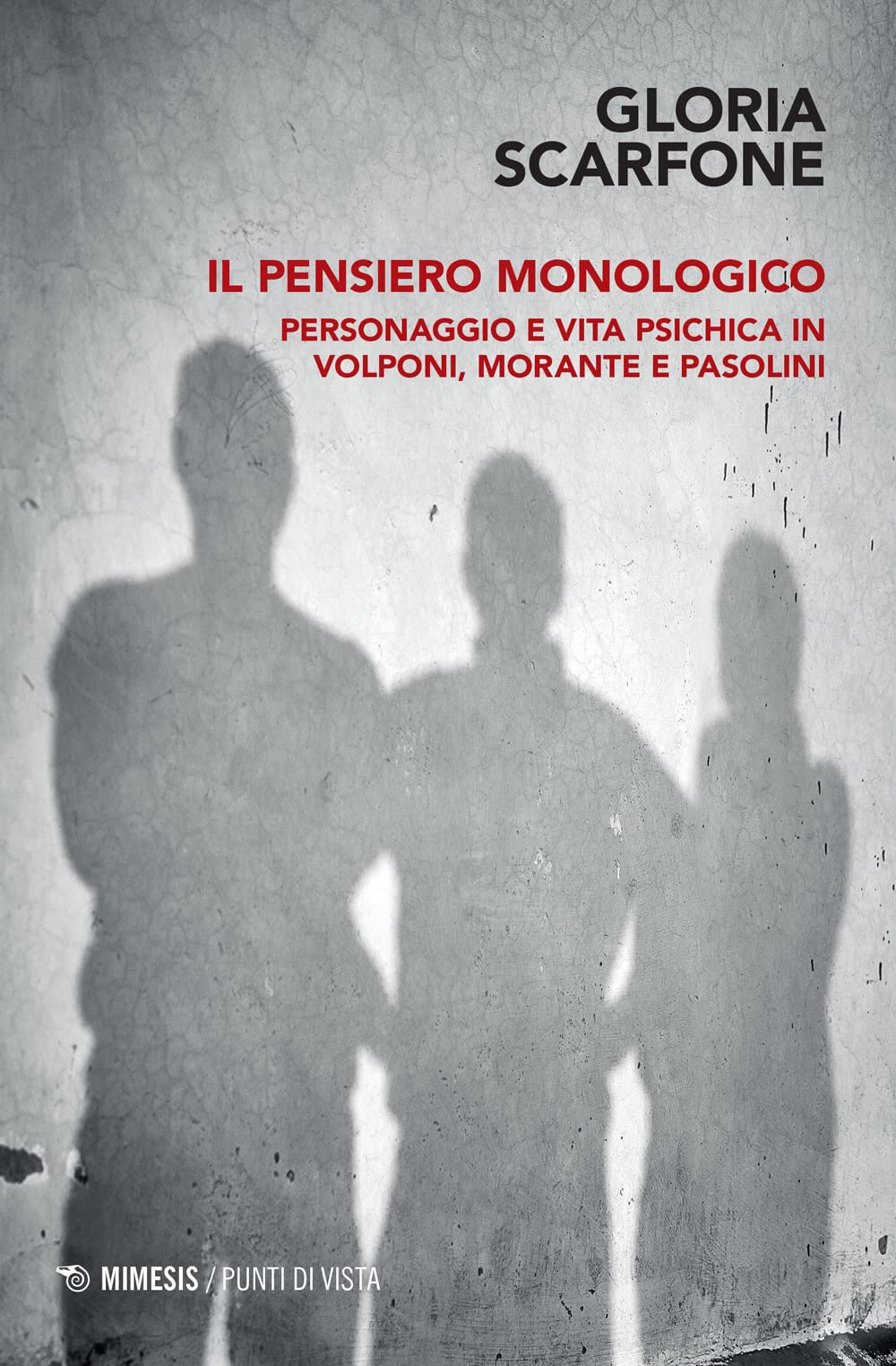 Il Pensiero Monologico. Personaggio E Vita Psichica In Volponi, Morante E Pasolini - 4