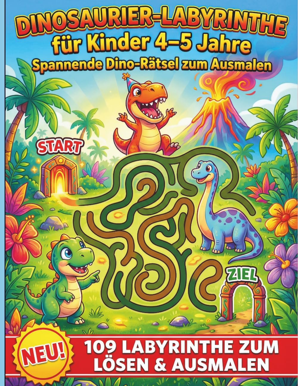 Dinosaurier-Labyrinthe für Kinder 4–5 Jahre: Spannende Dino-Rätsel zum Ausmalen – Fördert Konzentration, Logik & Feinmotorik