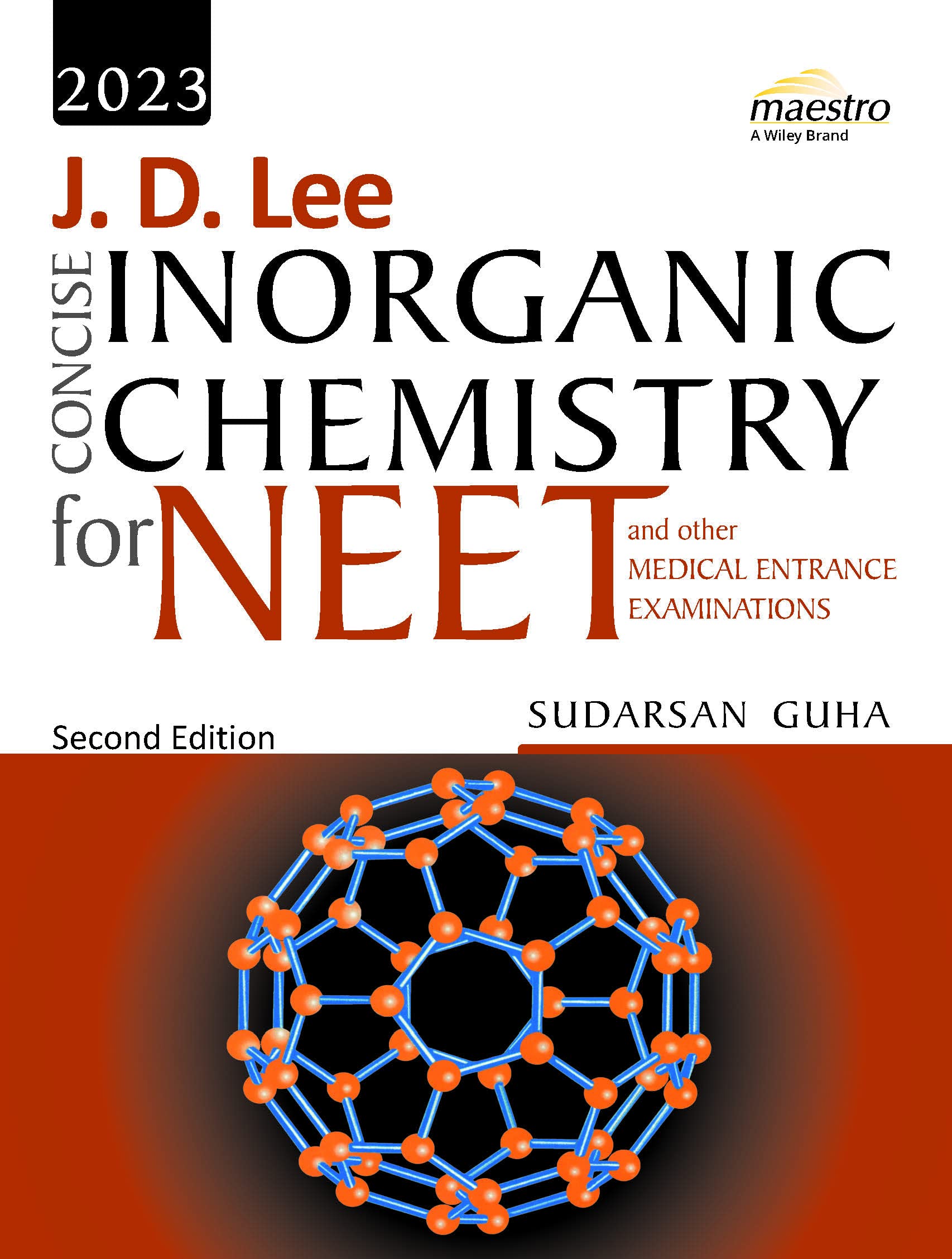Wiley's J. D. Lee Concise Inorganic Chemistry for NEET and other Medical Entrance Examinations, 2ed