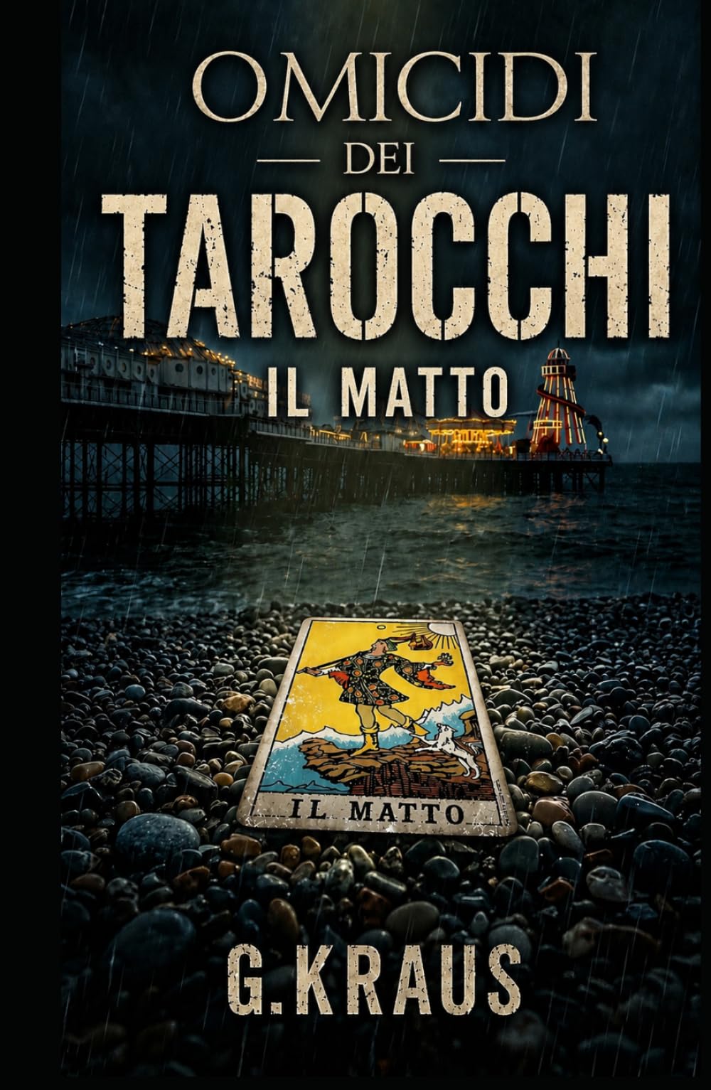 Omicidi dei Tarocchi: Il Matto