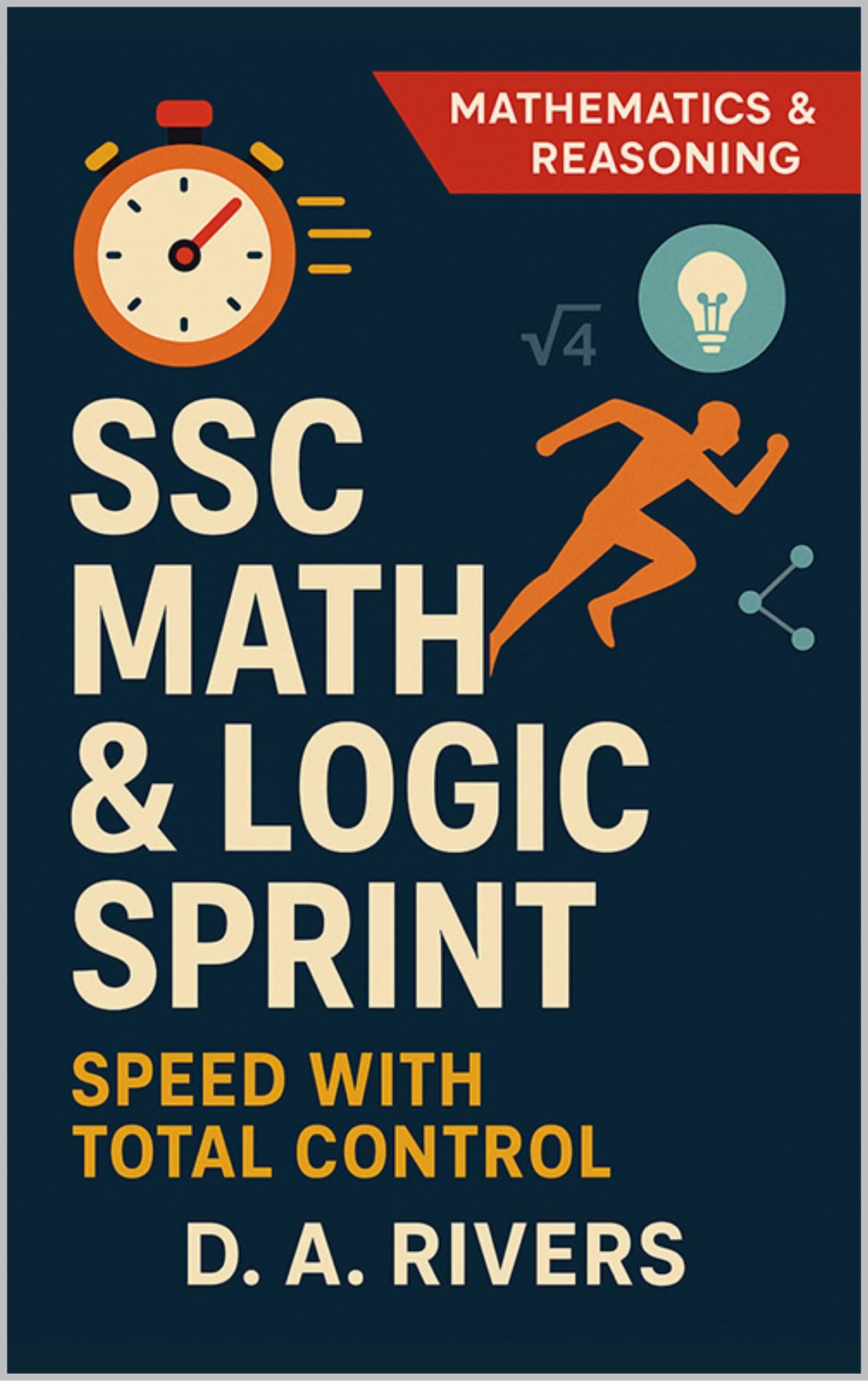 SSC Math & Logic Sprint: Speed with Total Control