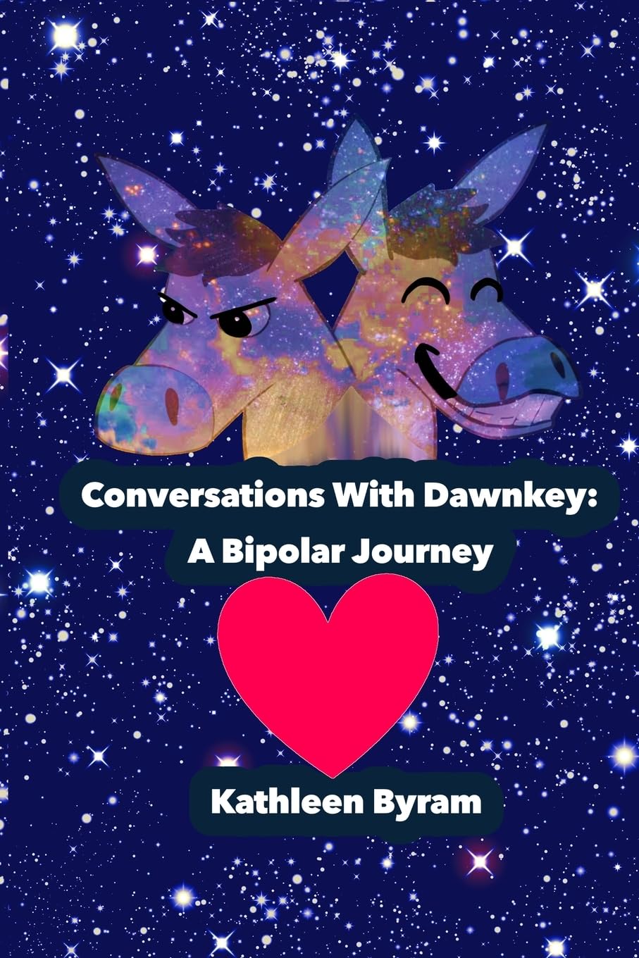 Conversations With Dawnkey: A Bipolar Journey