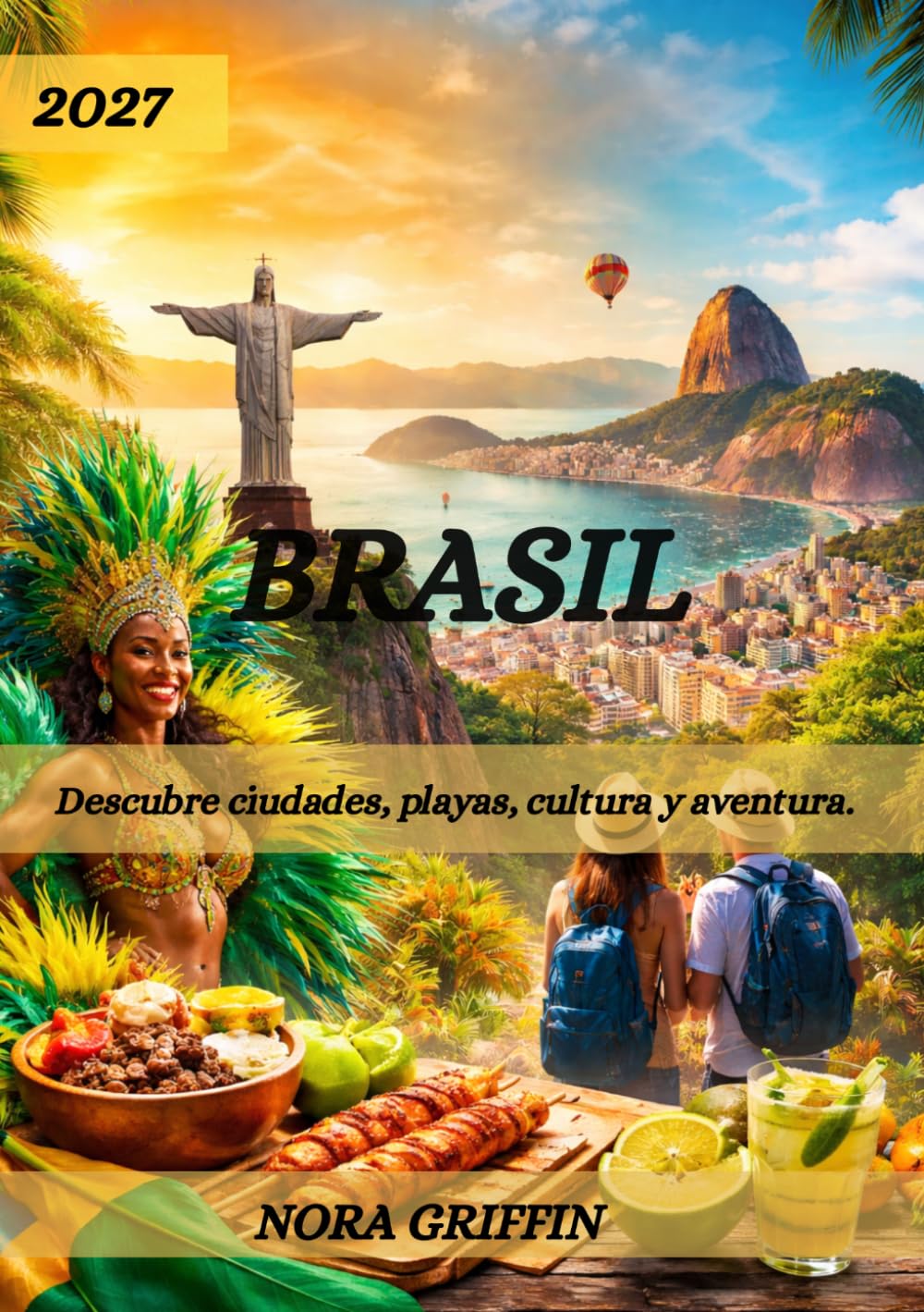 Brasil Guía de viaje 2026: Descubre ciudades, playas, cultura y aventura.