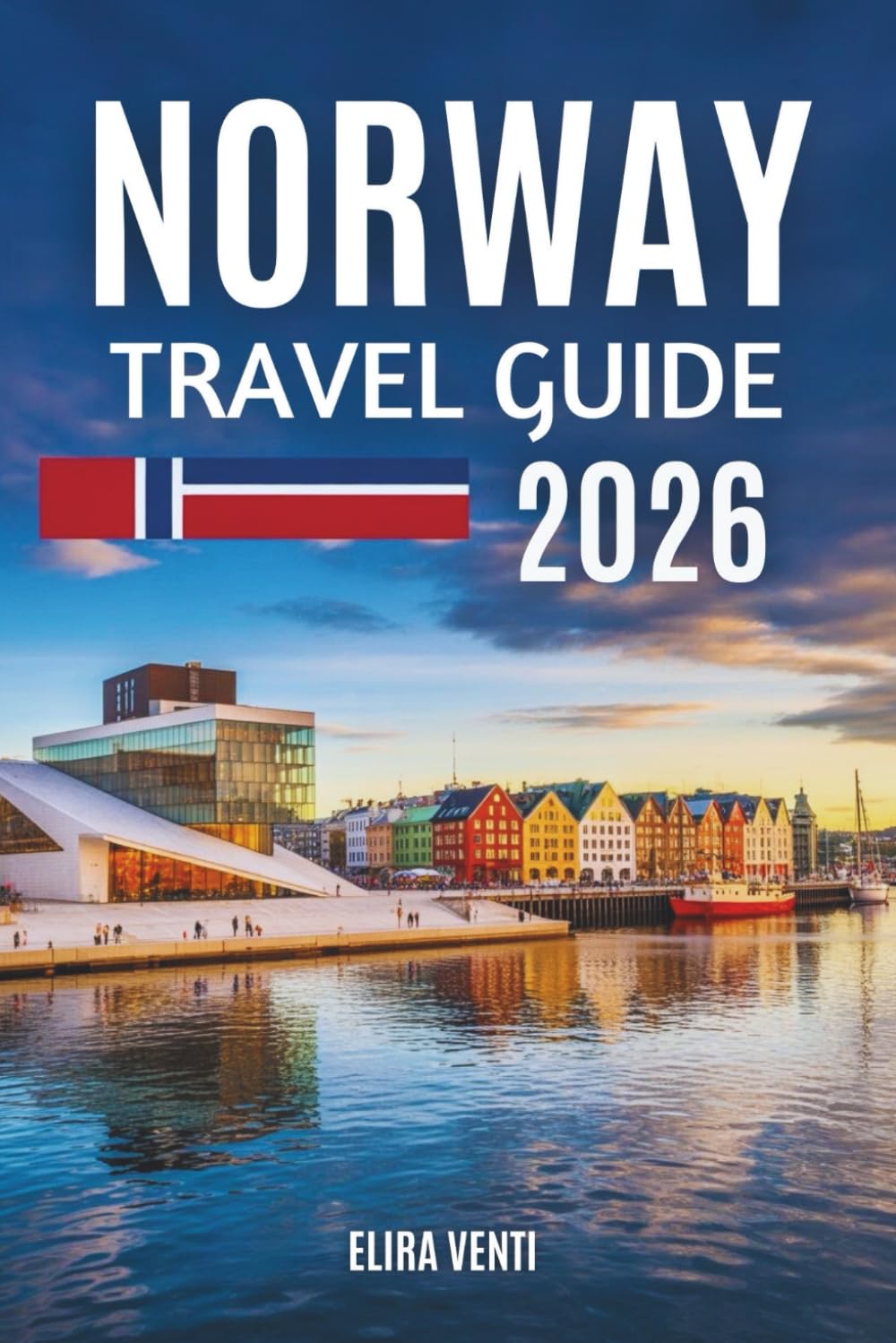 NORWAY TRAVEL GUIDE 2026: A Slow, Meaningful Journey Through the World’s Most Majestic Fjords