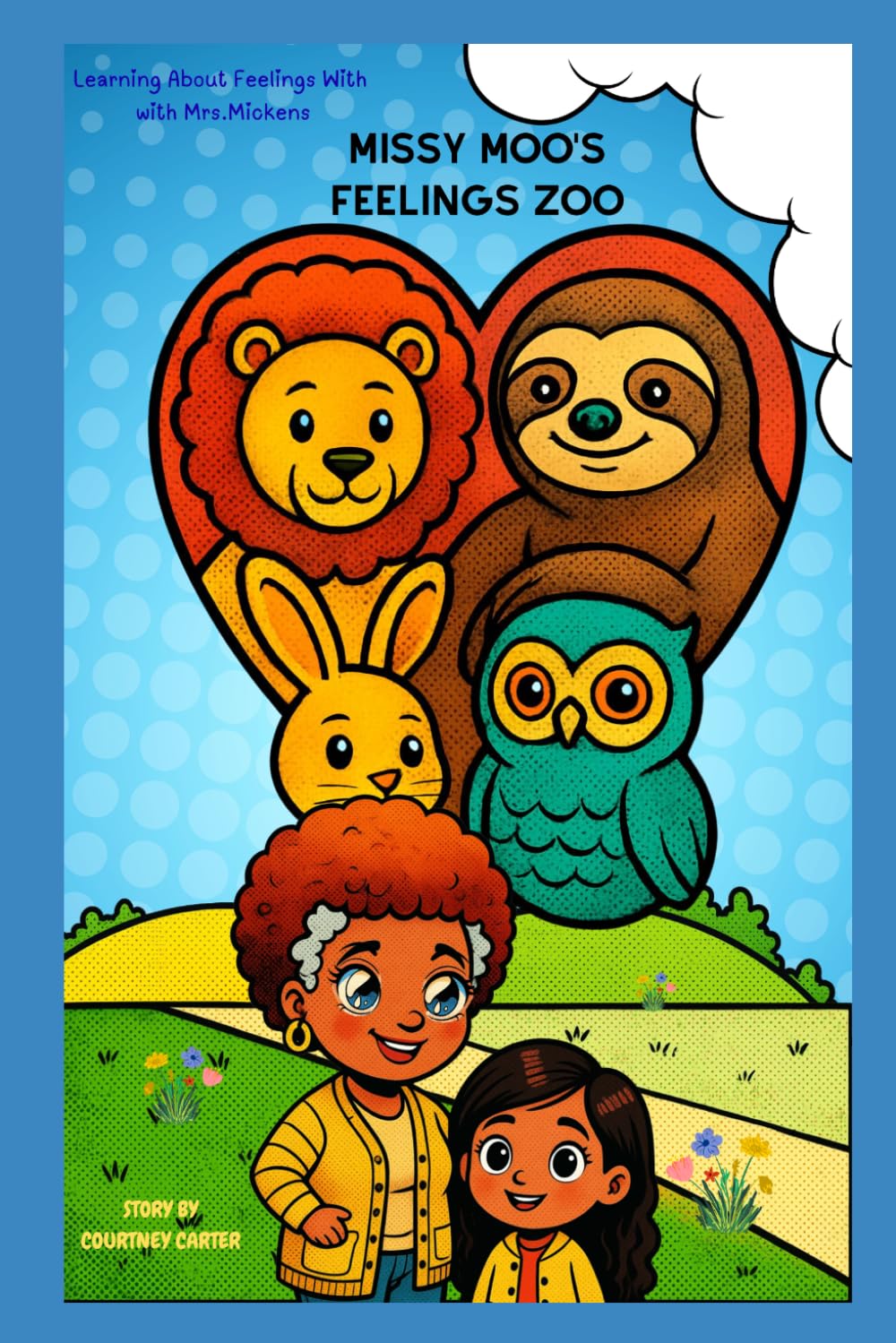Missy Moo’s Feelings Zoo: Learning About Feelings With Mrs.Mickens (Learning With Mrs.Mickens)