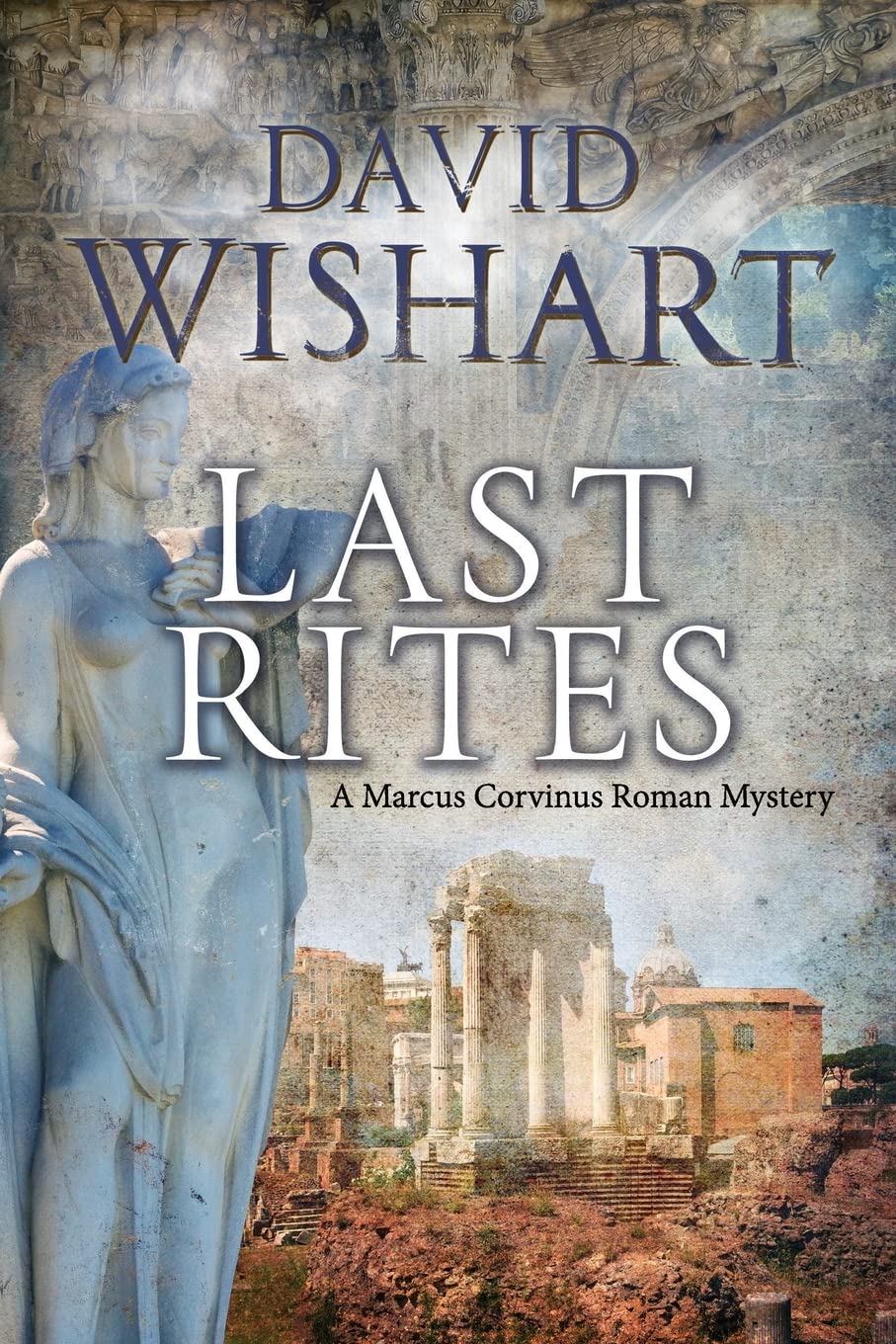Last Rites: Volume 6 (Marcus Corvinus)