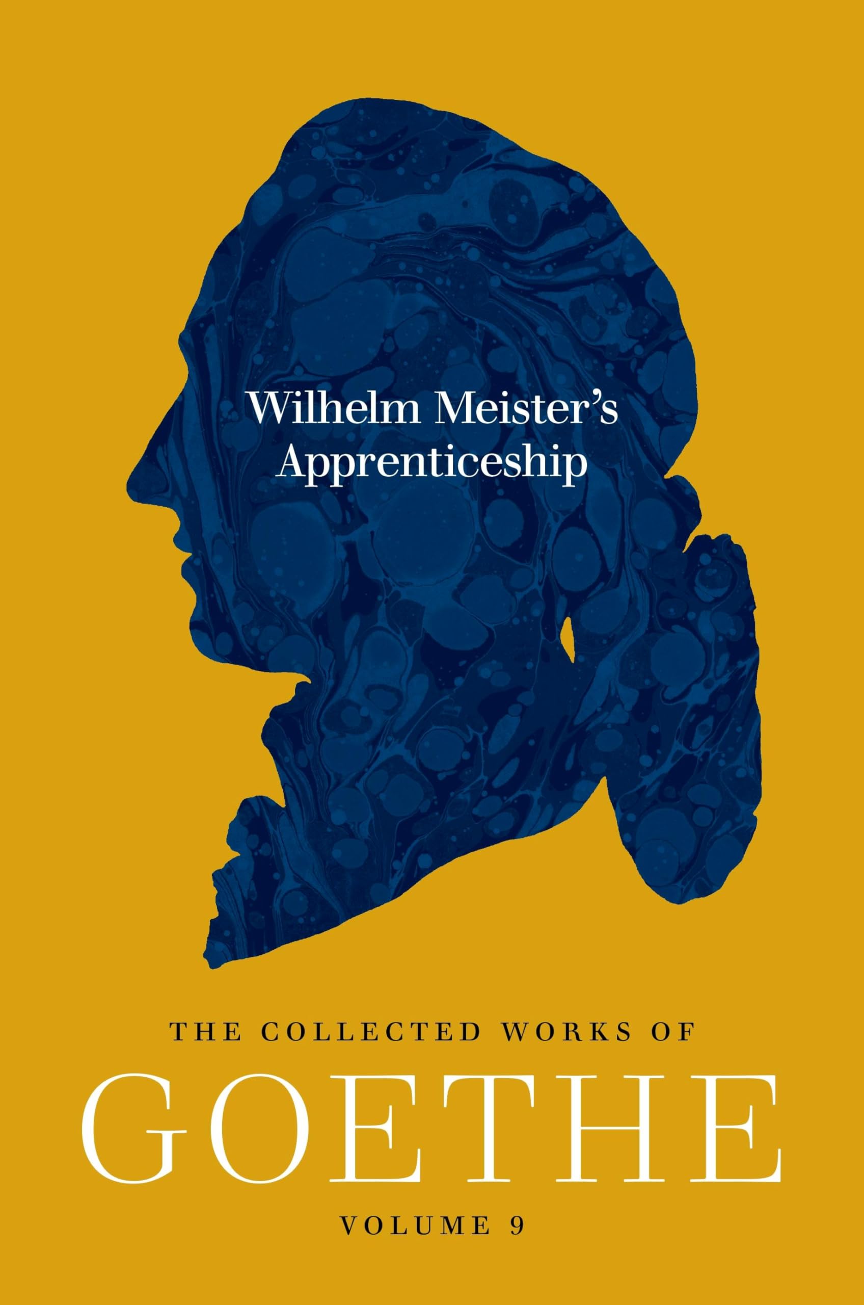 Wilhelm Meister's Apprenticeship: The Collected Works of Goethe, Volume 9