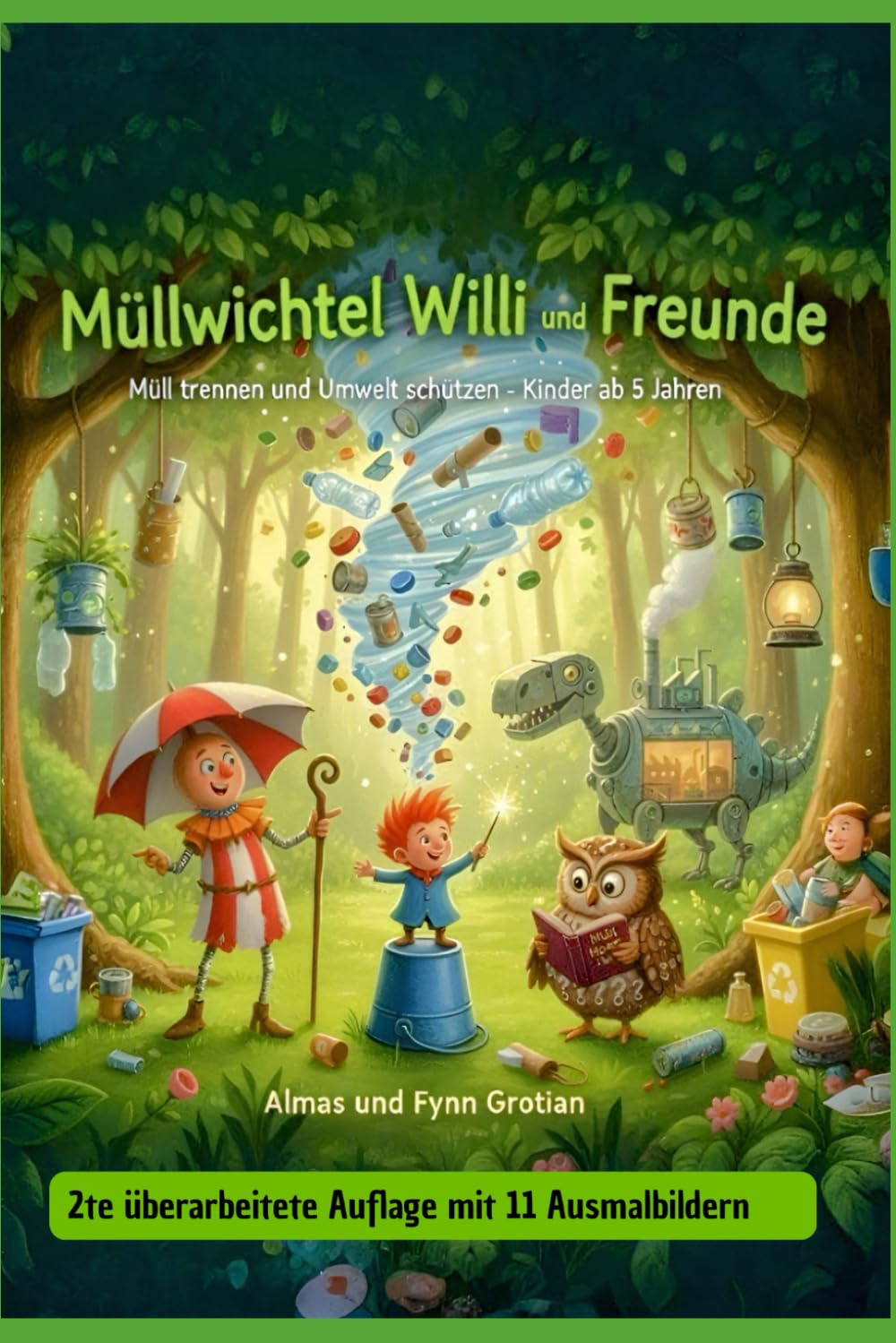 Müllwichtel Willi und Freunde: Müll trennen und Umwelt schützen - Kinder ab 5 Jahren