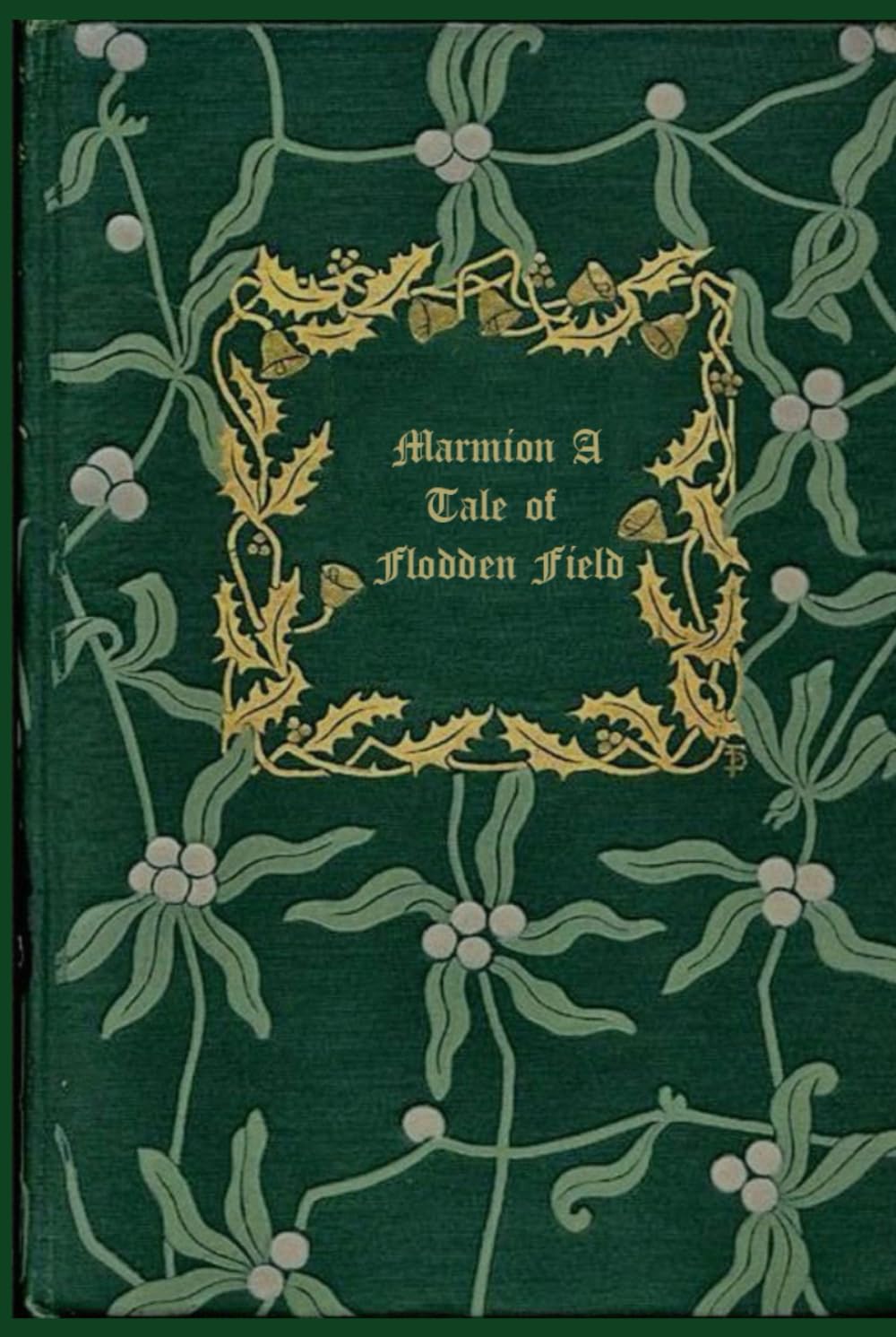 Marmion A Tale of Flodden Field: With original illustrations - annotated