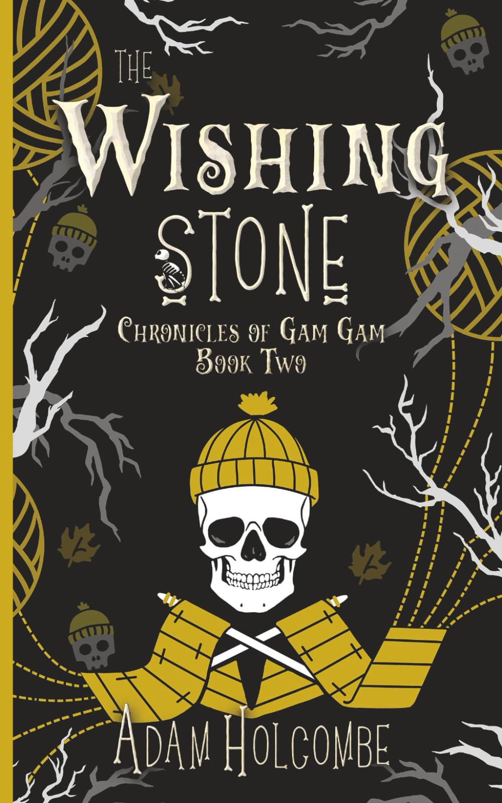 The Wishing Stone: 2 (Chronicles of Gam Gam)