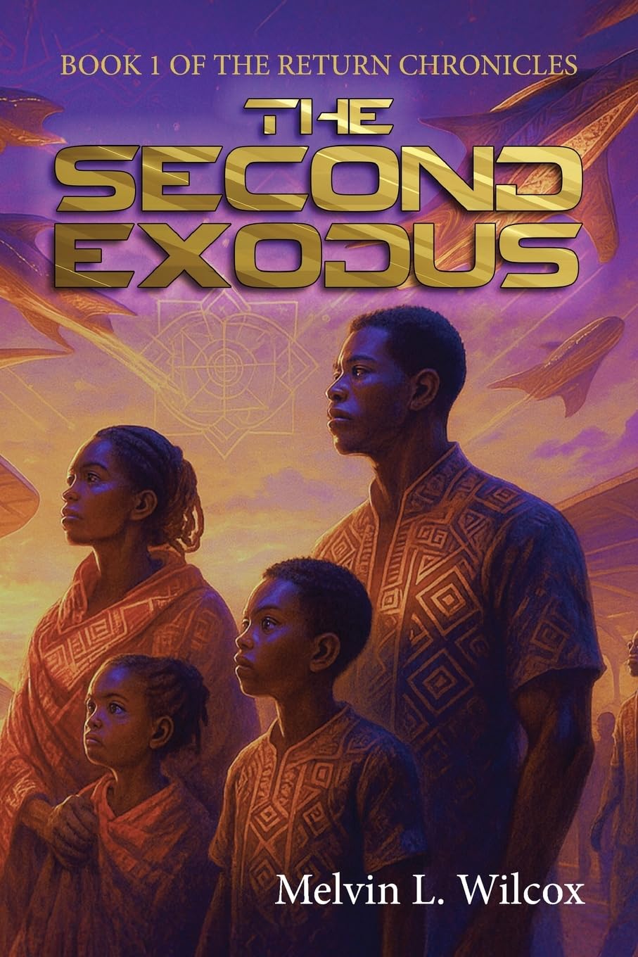 The Second Exodus: Book 1 of the Return Chronicles