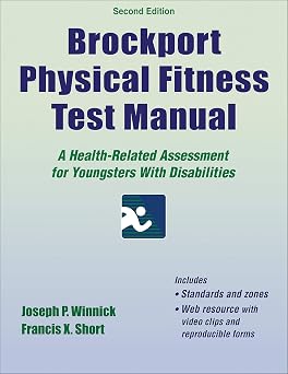 Brockport Physical Fitness Test Manual A Health-Related Assessment for Youngsters With Disabilities
