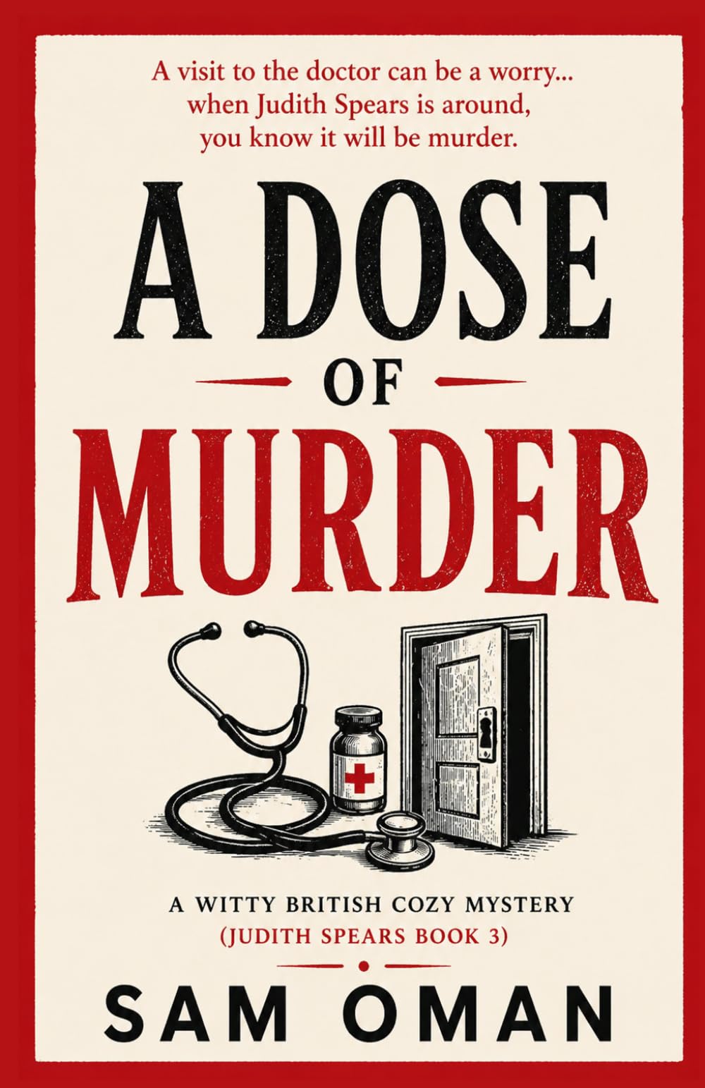 A Dose of Murder: A Judith Spears Mystery: 3