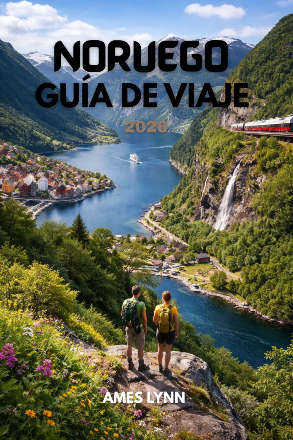Guía de viaje de Noruega 2026: El Compañero Definitivo para Fiordos, Auroras Boreales y Aventuras al Aire Libre