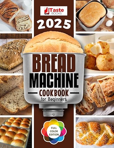 Bread Machine Cookbook No-hassle Recipes for Delicious Homemade Bread.