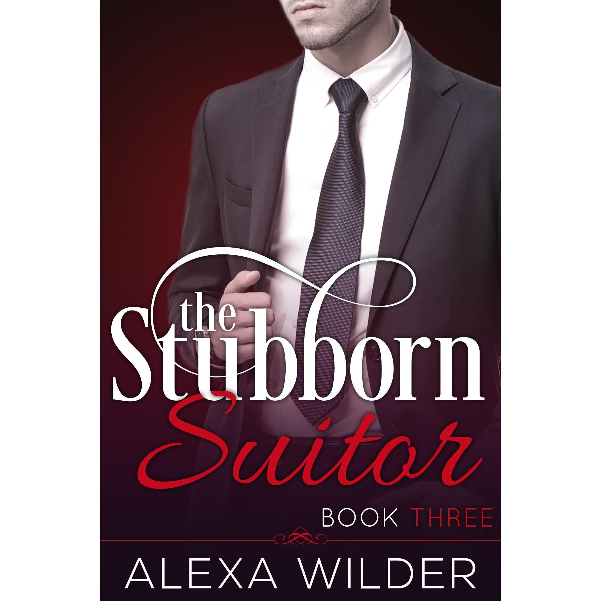 The Stubborn Suitor, Book Three