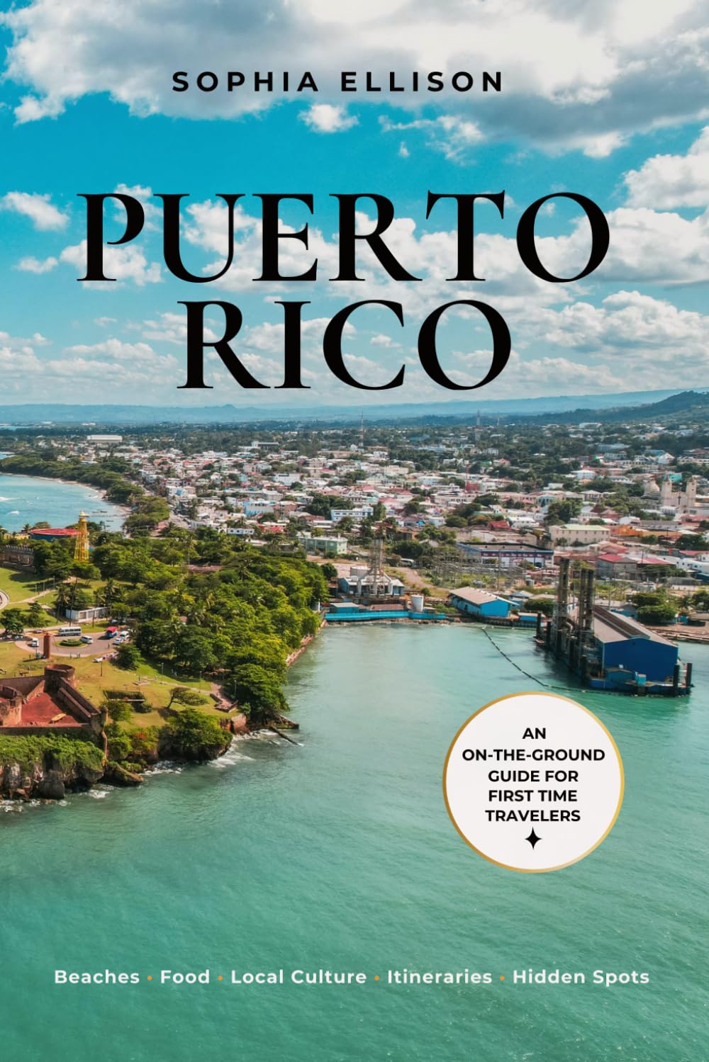 Puerto Rico First Time Guide 2026: A Clear Plan For San Juan