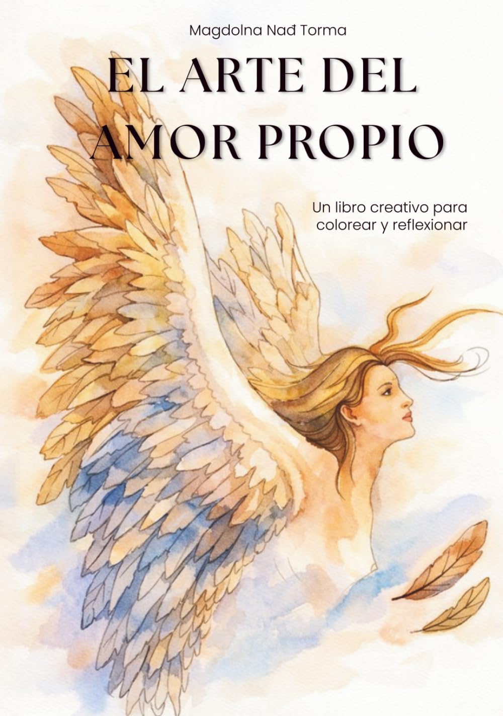El arte del amor propio: Libro Creativo Para Colorear Para Adultos