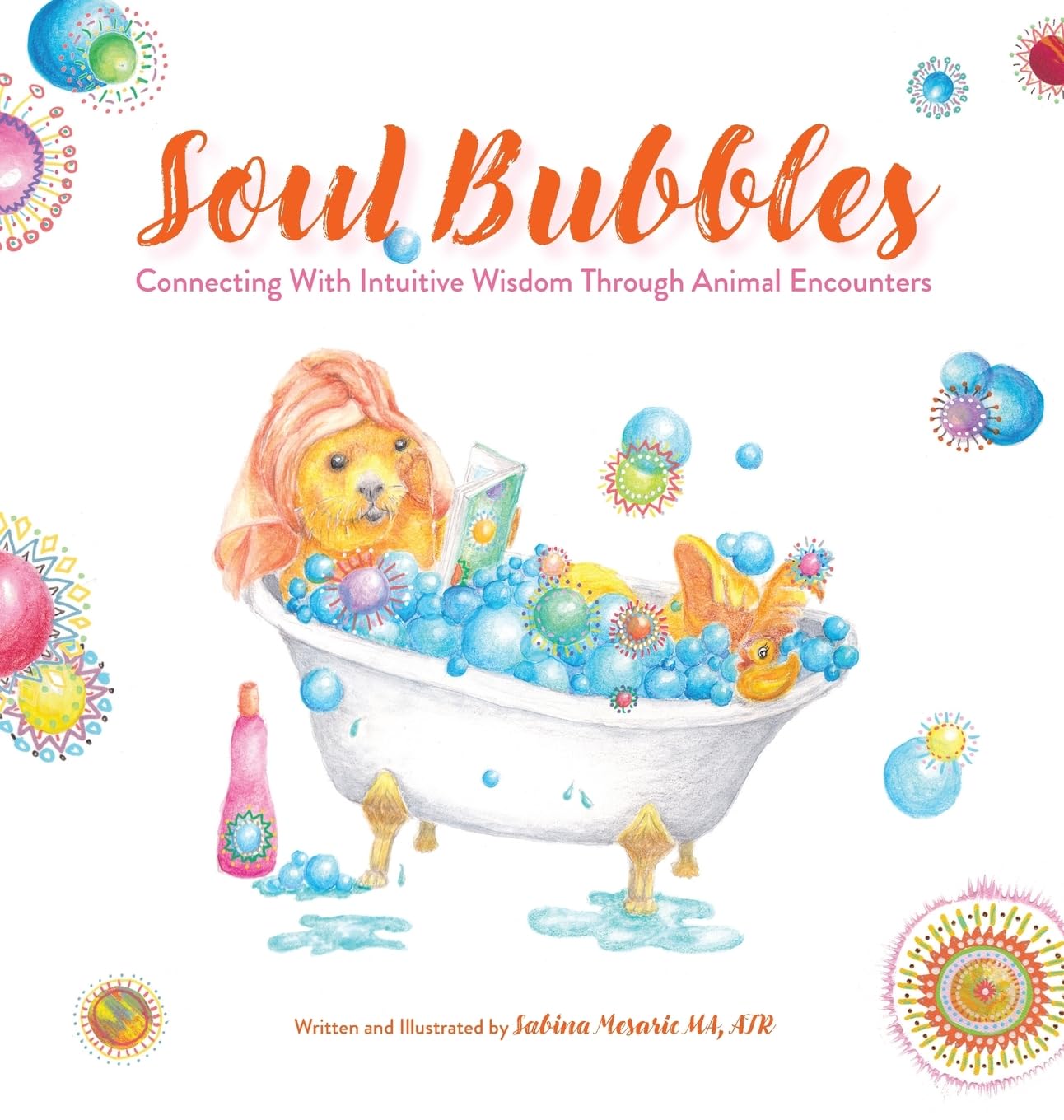 Soul Bubbles guide sagesse intuitive rencontres animales et ésotérisme