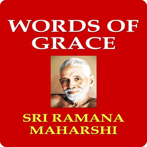 Words of Grace by Sri Ramana Maharshi