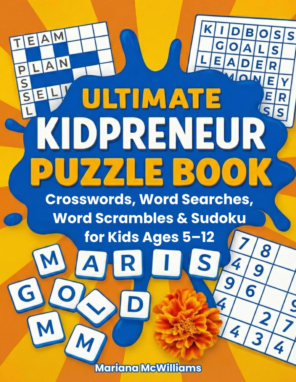 Ultimate Kidpreneur Puzzle Book: Crosswords, Word Searches & Sudoku Kids Ages 5-12
