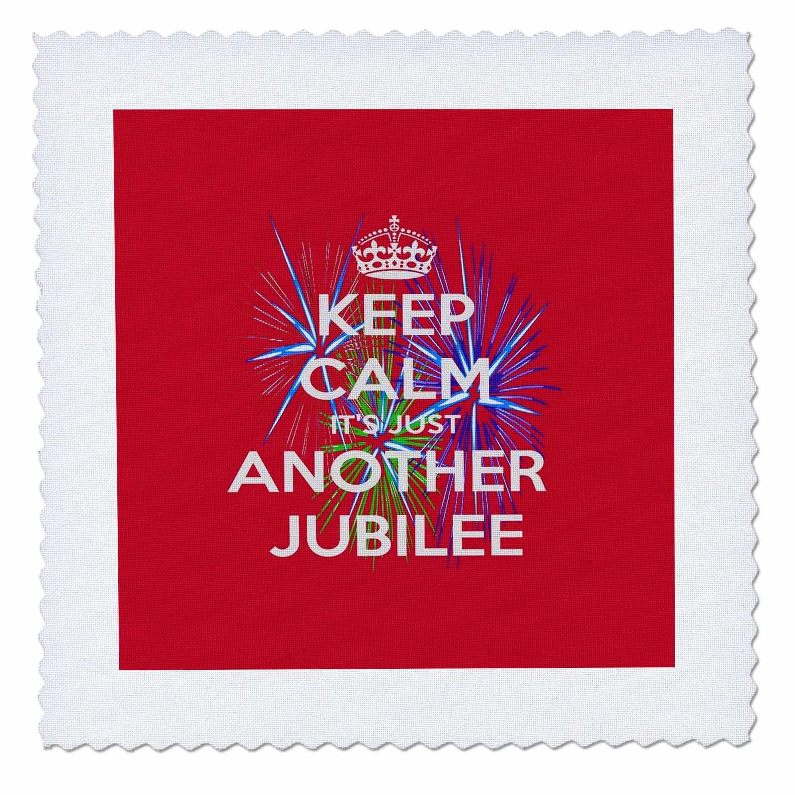 6x6 inch Quilt Square - Keep Calm Its Just Another Jubilee with Firework Effect Vector Art - Keep Calm United Kingdom