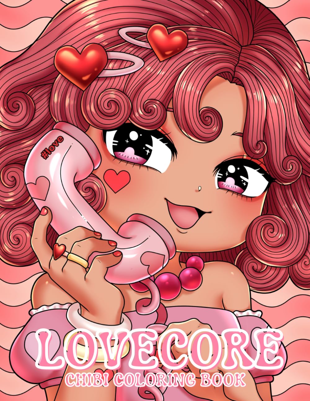 Lovecore Chibi: A Coloring Book Featuring Adorable Lovecore Inspired Chibi Illustrations for Adults, Teens, and Kids