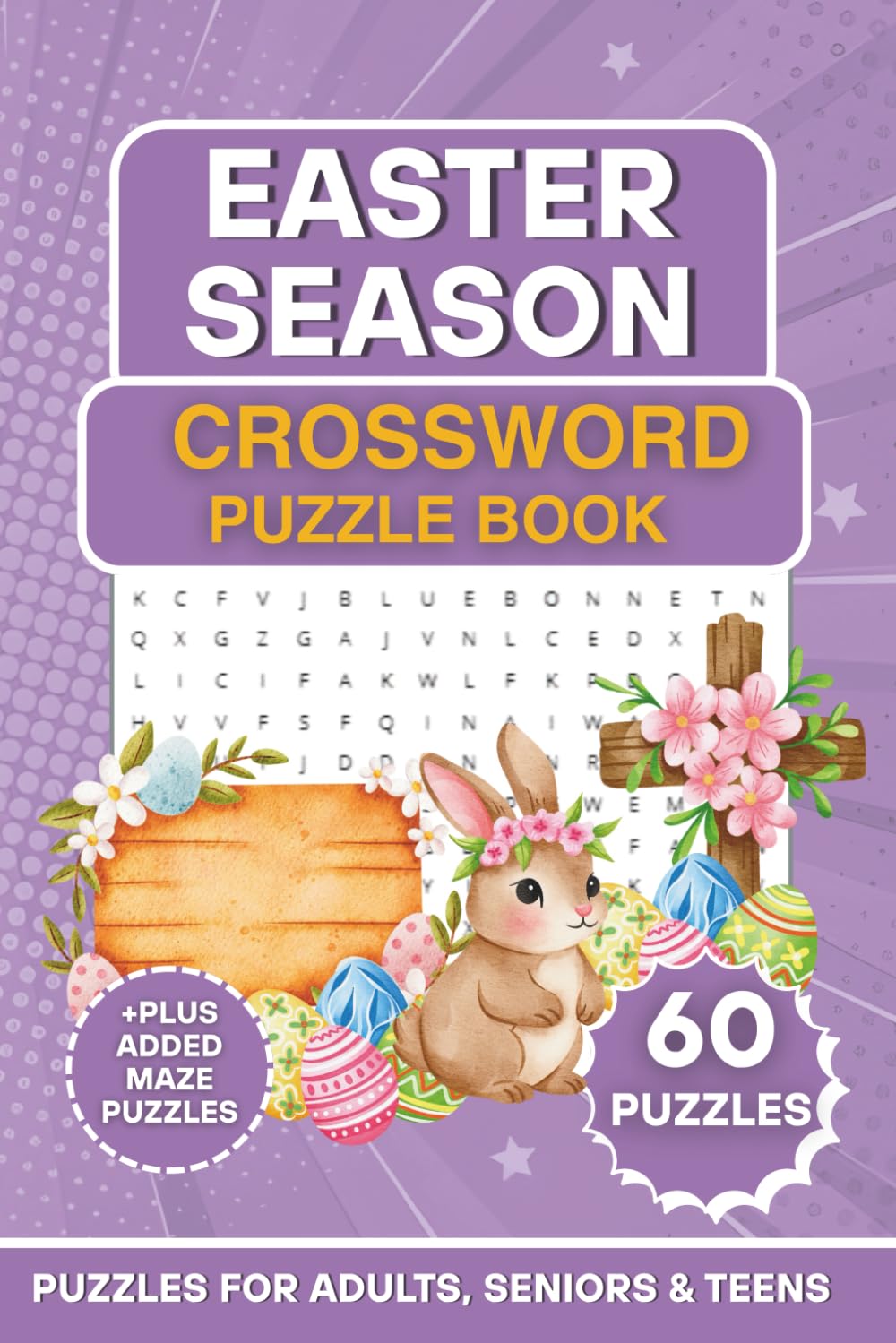 Easter Season Crossword Puzzle Book: A Fun & Relaxing Easter-Themed Puzzle Book | Crossword Puzzles for Adults, Seniors & Teens