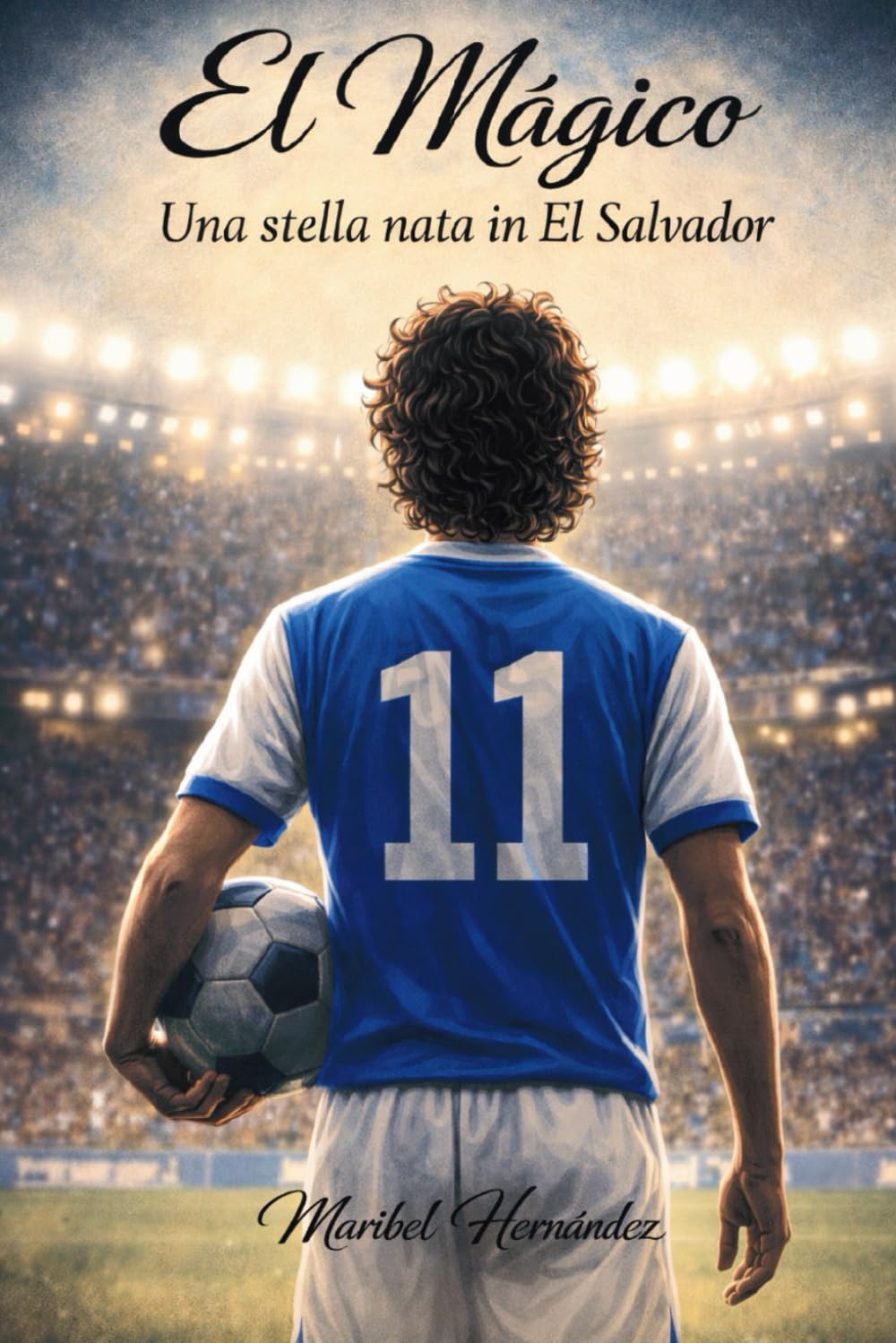El Mágico: una stella nata in El Salvador