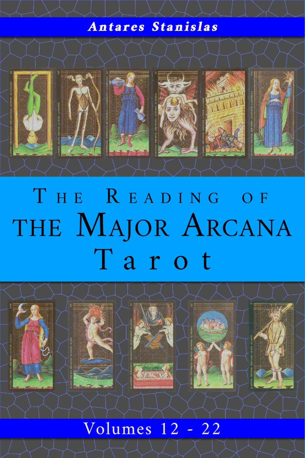 Reading the Major Arcana Tarot. Collection of volumes 12 - 22