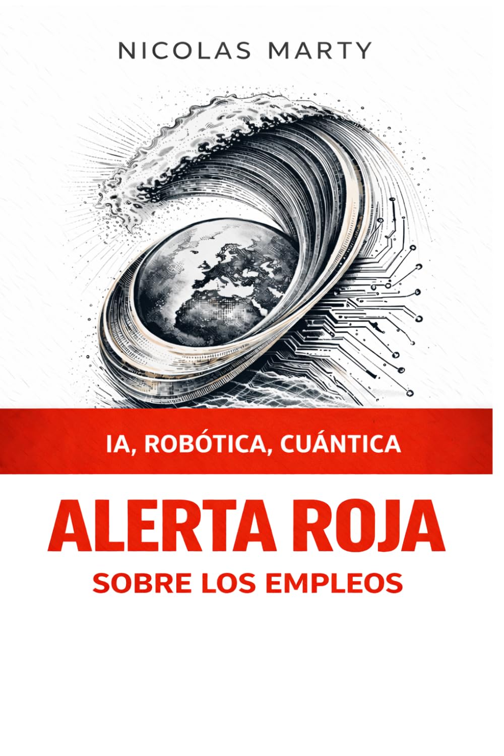 ALERTA ROJA sobre los empleos: IA, ROBÓTICA, CUÁNTICA