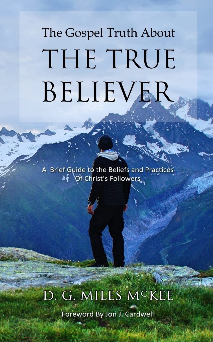 The Gospel Truth About the True Believer