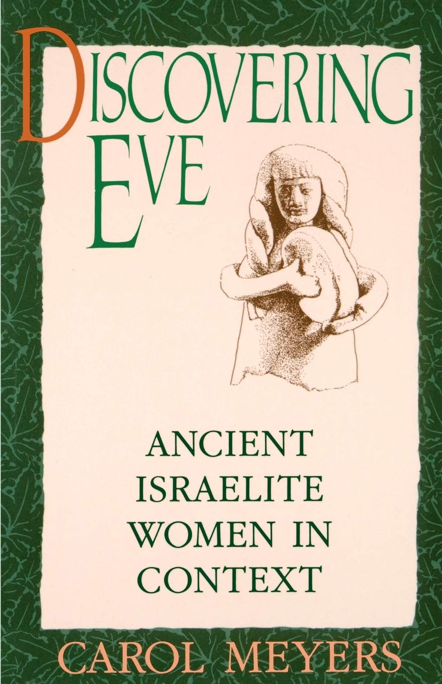 Discovering Eve: Ancient Israelite Women in Context (Oxford Paperbacks)