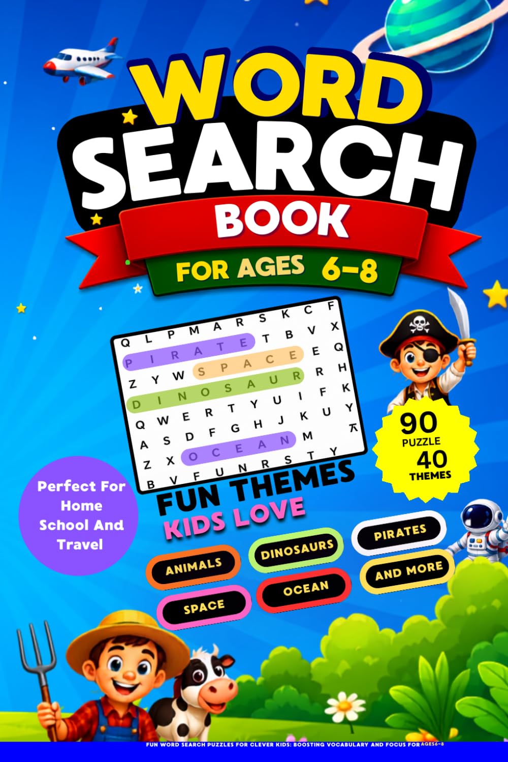 word search book for ages 6-8: Fun Word Search Puzzles for Clever Kids: Boosting Vocabulary and Focus for Ages 6-8.