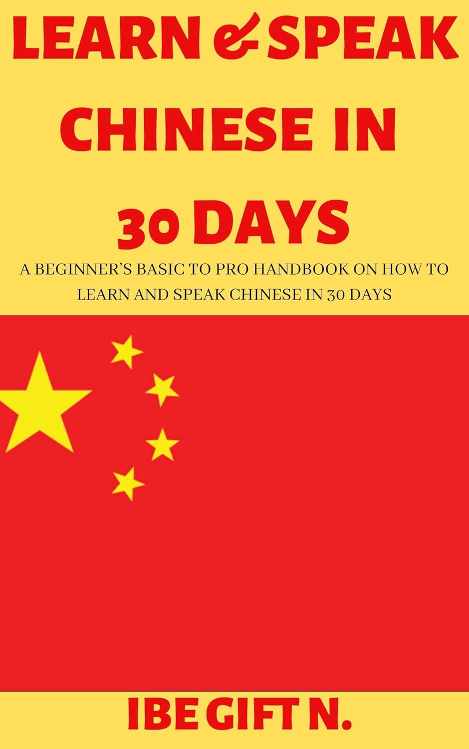Amazon.com: LEARN & SPEAK CHINESE IN 30 DAYS: A Beginner’s Basic to Pro ...