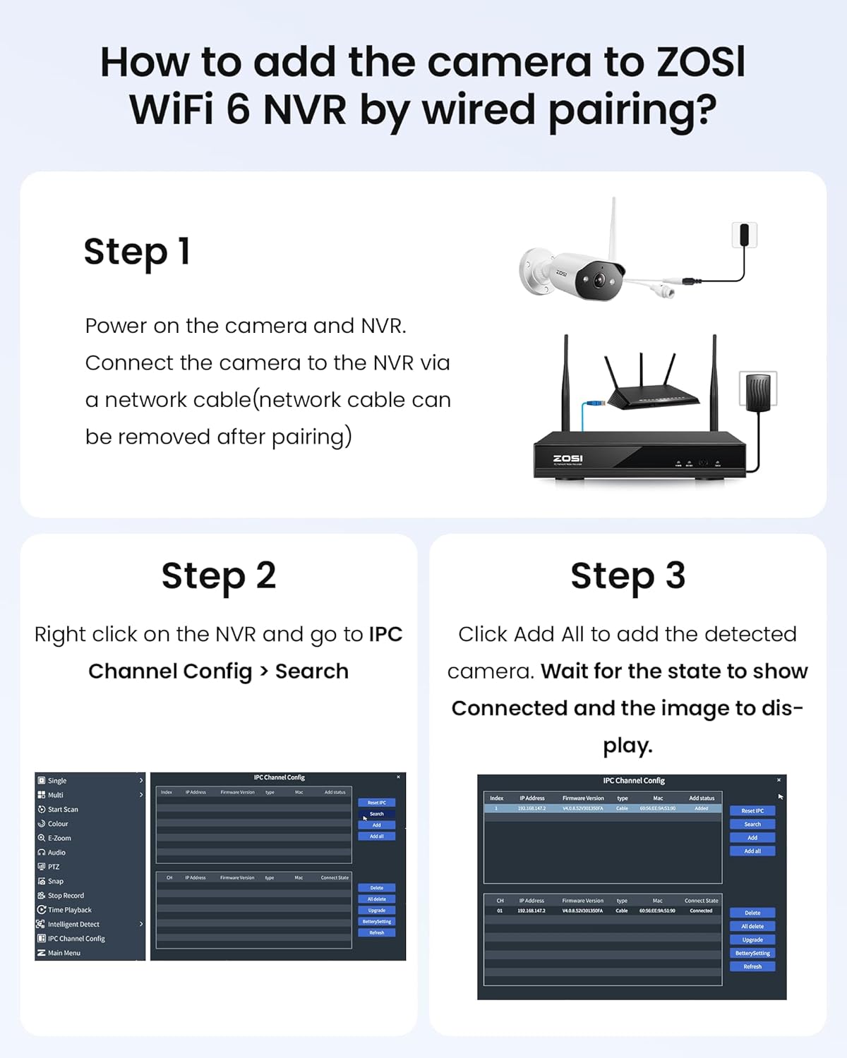 Three-step diagram for wired pairing of ZOSI camera to NVR. Step 1 shows connecting camera and NVR to power and connecting them via network cable. Step 2 shows navigating NVR menu to 'IPC Channel Config > Search'. Step 3 shows clicking 'Add All' to detect and display the camera.