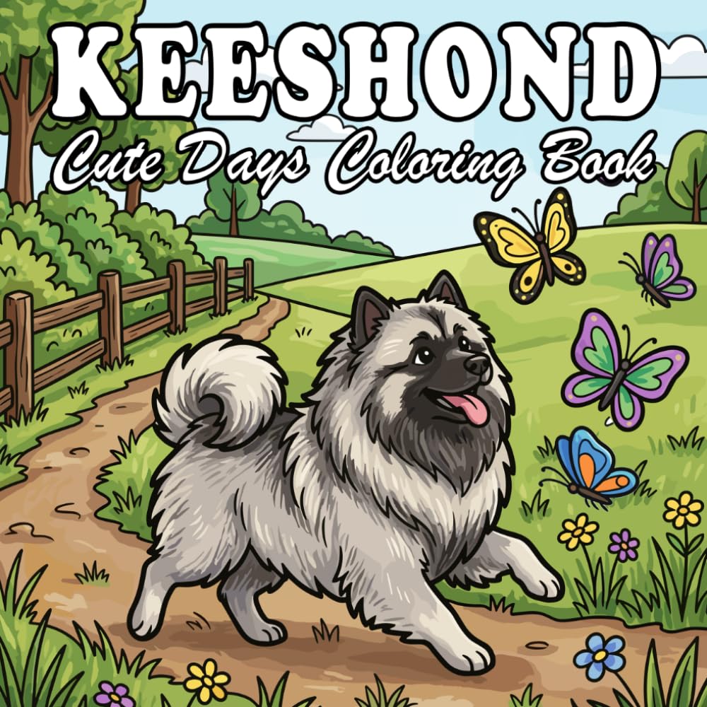 Keeshond Coloring Book for Kids & Adults: 70 Cute & Cozy Keeshond Coloring designs with Everyday Life and Outdoor Scenes