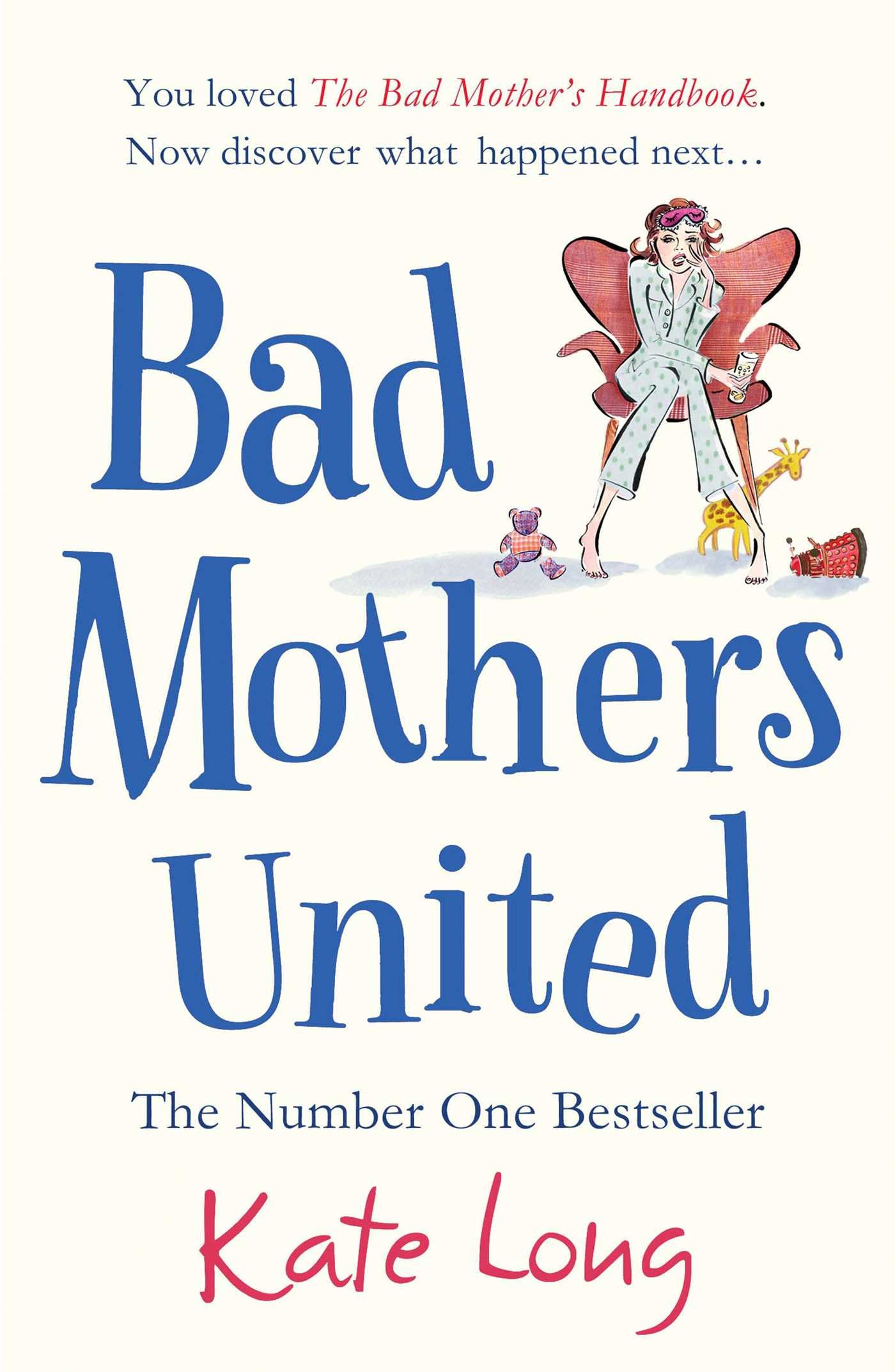 Bad Mothers United by Kate Long Book NEW (Paperback)